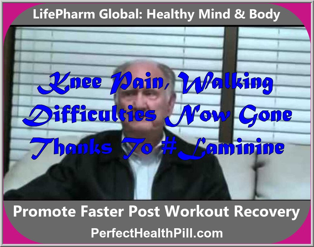 Laminine Testimonials: Knee pain, walking difficulties